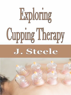 cover image of Exploring Cupping Therapy